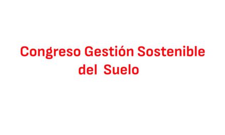 El congreso sobre la gestión sostenible del suelo